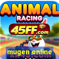 mugen online